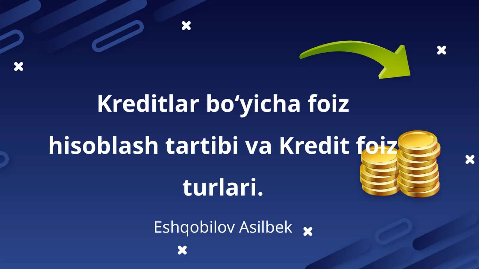 Kreditlar boʻyicha foiz hisoblash tartibi va Kredit foiz turlari