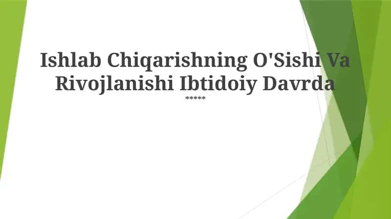 Ishlab Chiqarishning O'Sishi Va Rivojlanishi Ibtidoiy Davrda