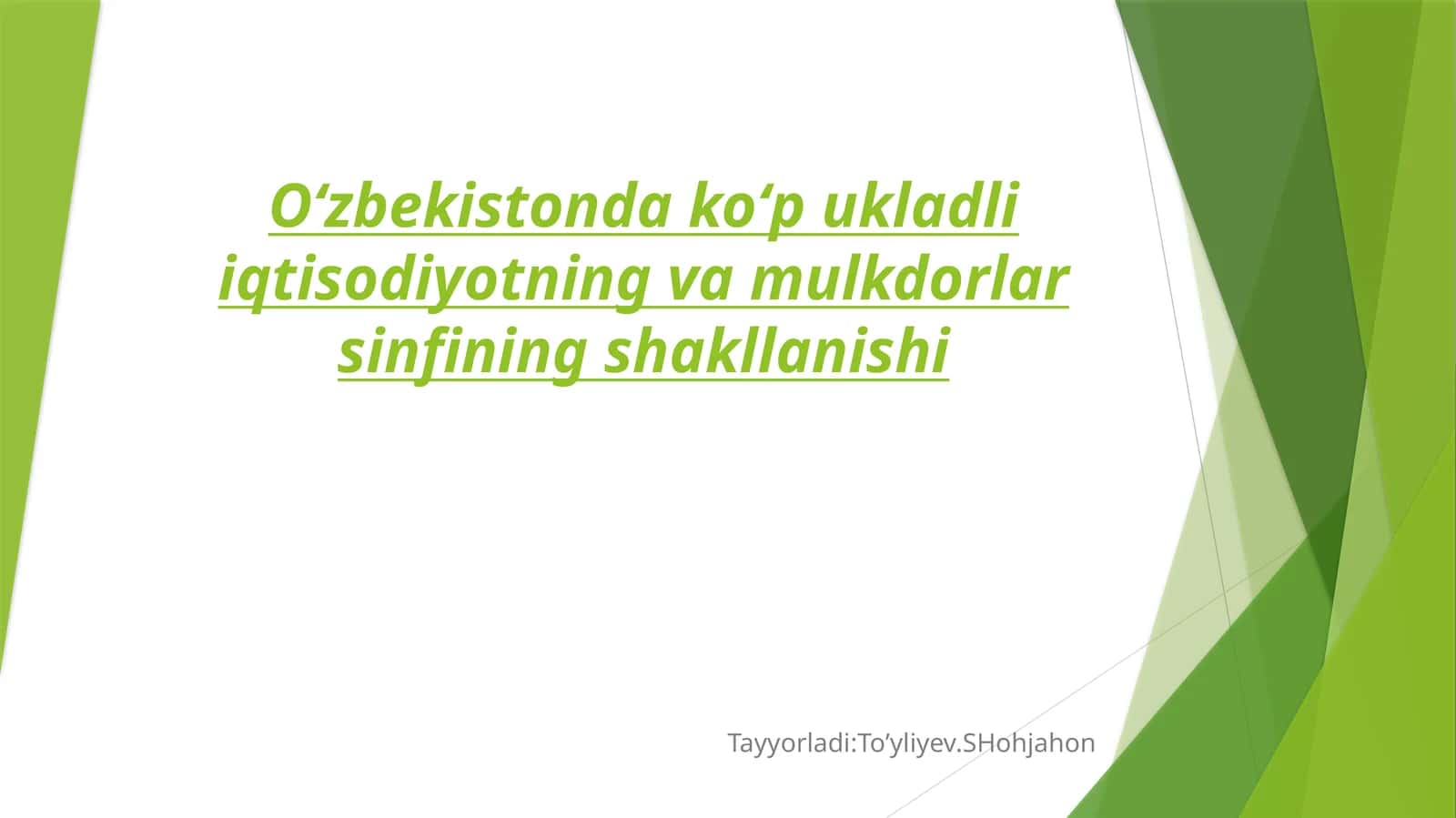 Oʻzbekistonda koʻp ukladli iqtisodiyotning va mulkdorlar sinfining shakllanishi