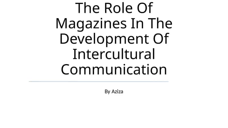 The Role Of Magazines In The Development Of Intercultural Communication