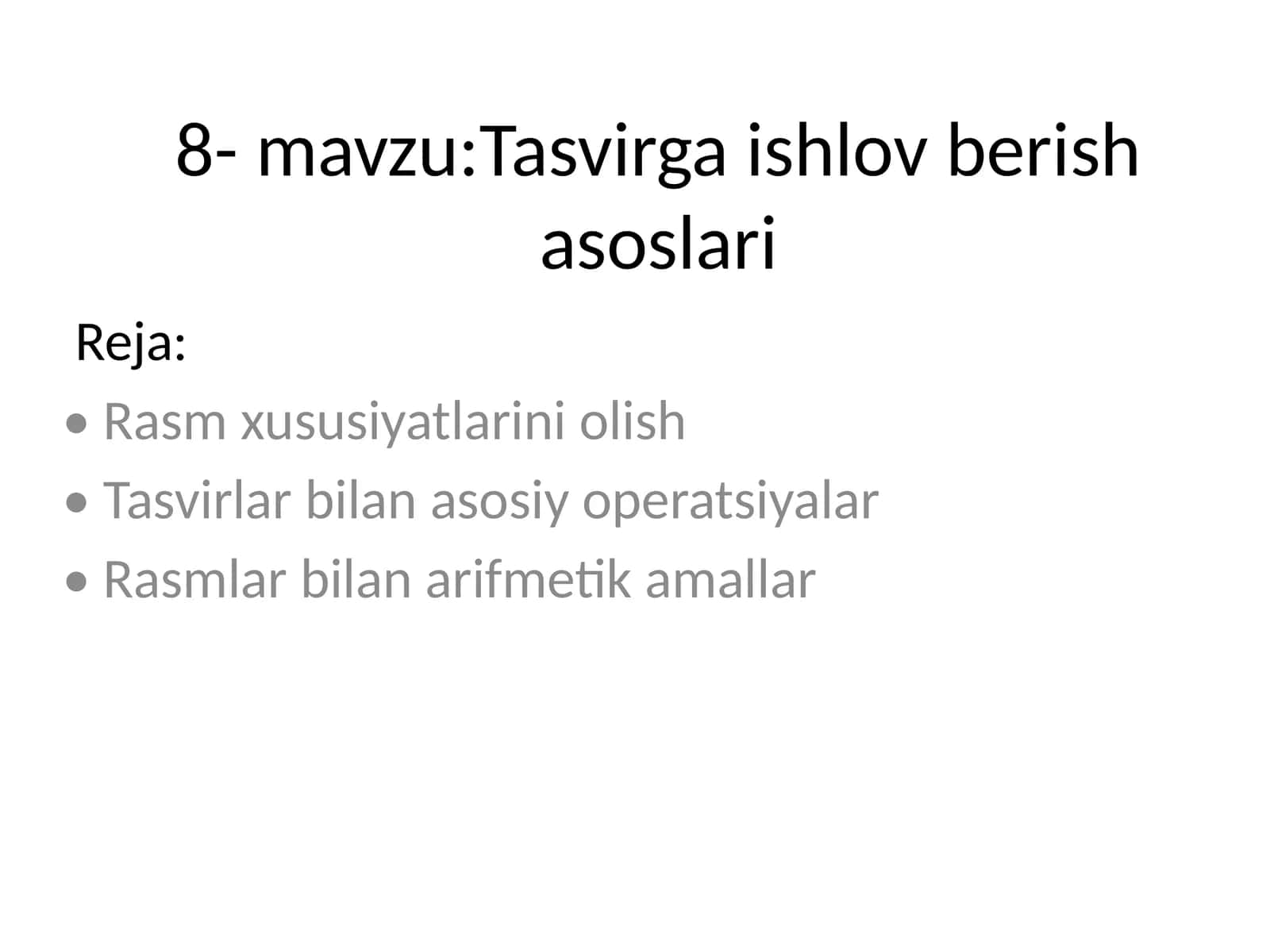 Tasvirga ishlov berish asoslari