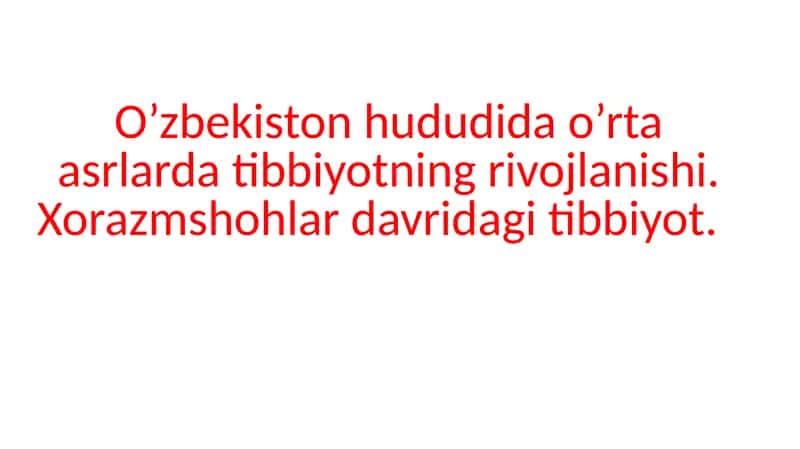 Xorazmshohlar davrda tibbiyot