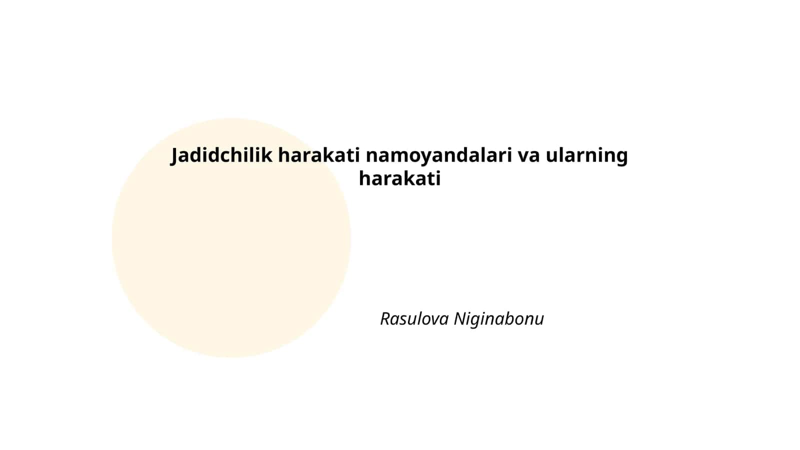Jadidchilik harakati namoyandalari va ularning harakati