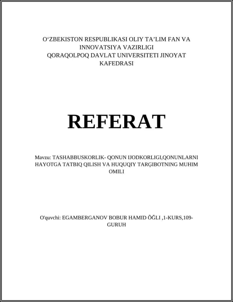 Tashabbuskorlik- Qonun Ijodkorligi,Qonunlarni Hayotga Tatbiq Qilish va Huquqiy Tarғibotning Muhim Omili