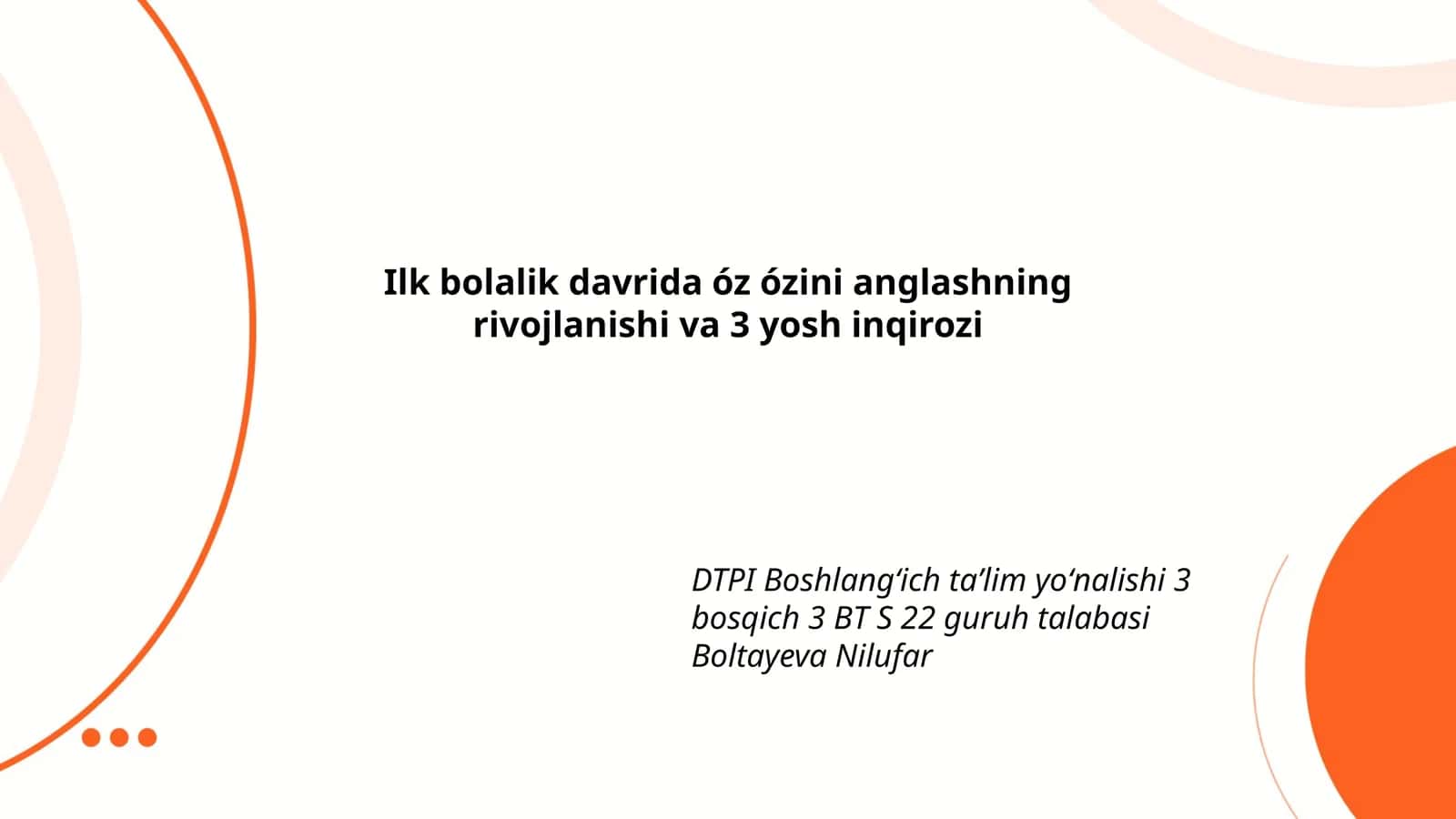 DTPI Boshlangʻich taʼlim yoʻnalishi 3 bosqich 3 BT S 22 guruh talabasi Boltayeva Nilufar