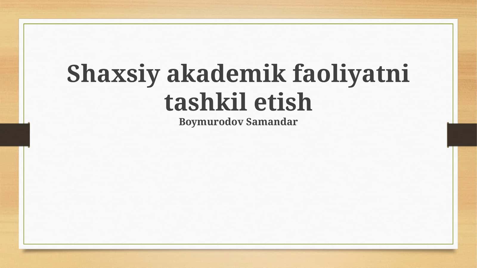 Shaxsiy akademik faoliyatni tashkil etish