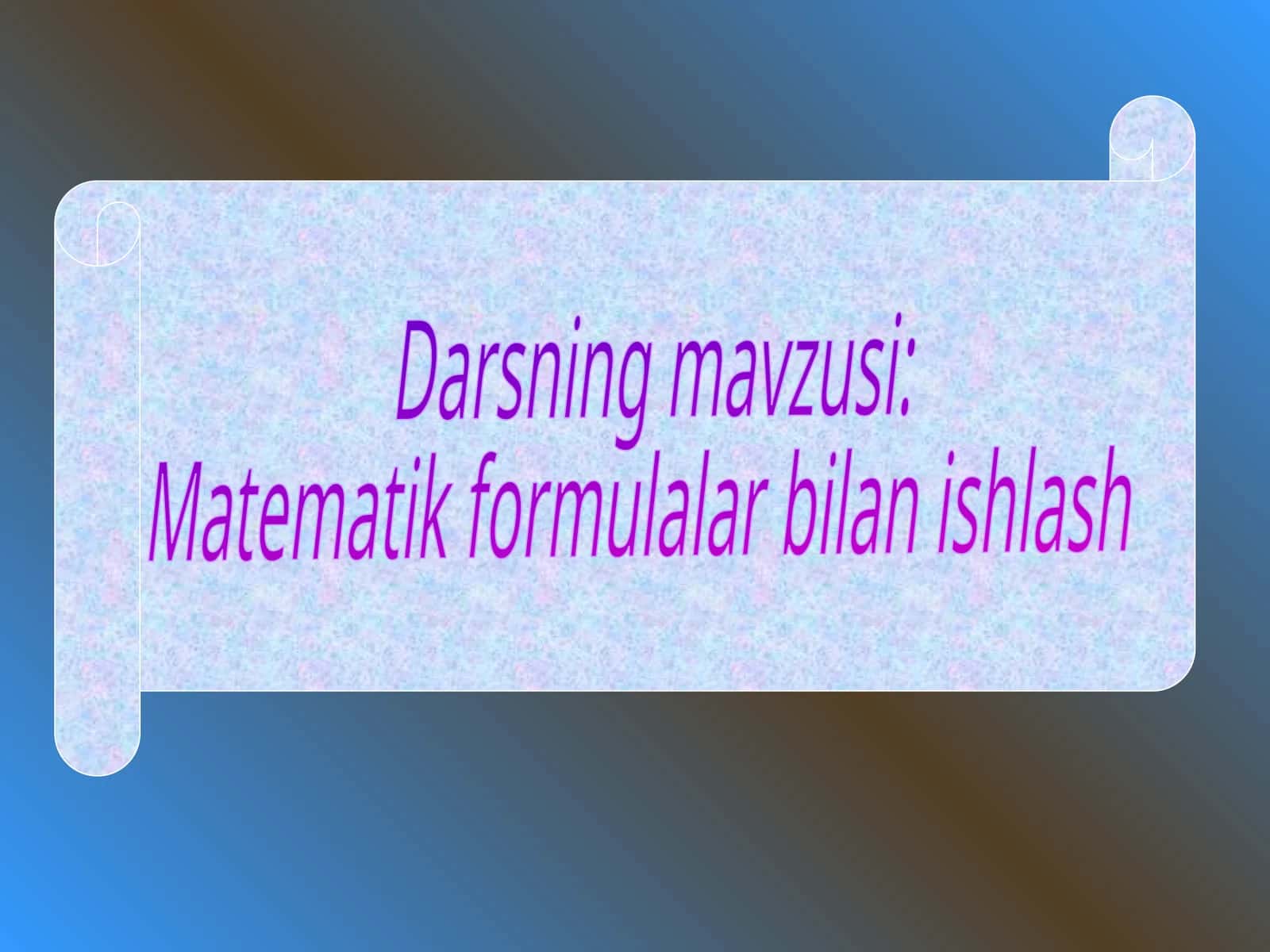 Matematik formulalar bilan ishlash