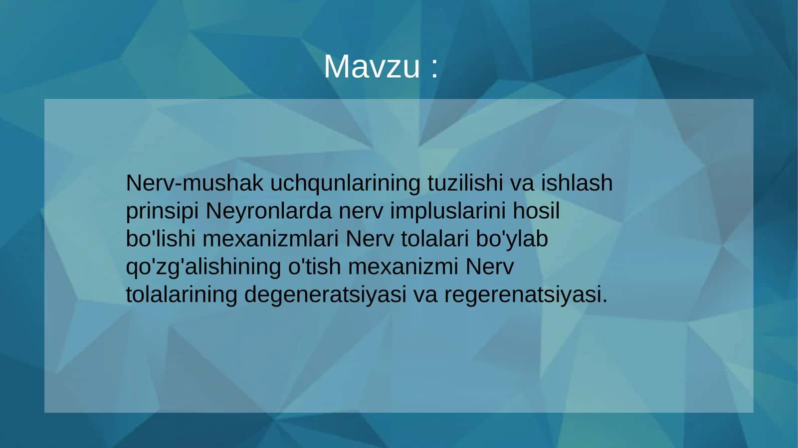 Nerv-mushak uchqunlarining tuzilishi va ishlash prinsipi Neyronlarda nerv impluslarini hosil bo'lishi mexanizmlari Nerv tolalari bo'ylab qo'zg'alishining o'tish mexanizmi Nerv tolalarining degeneratsiyasi va regerenatsiyasi