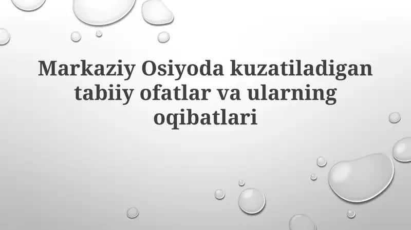 Markaziy Osiyoda Kuzatiladigan Tabiiy Ofatlar va Ularning Oqibatlari
