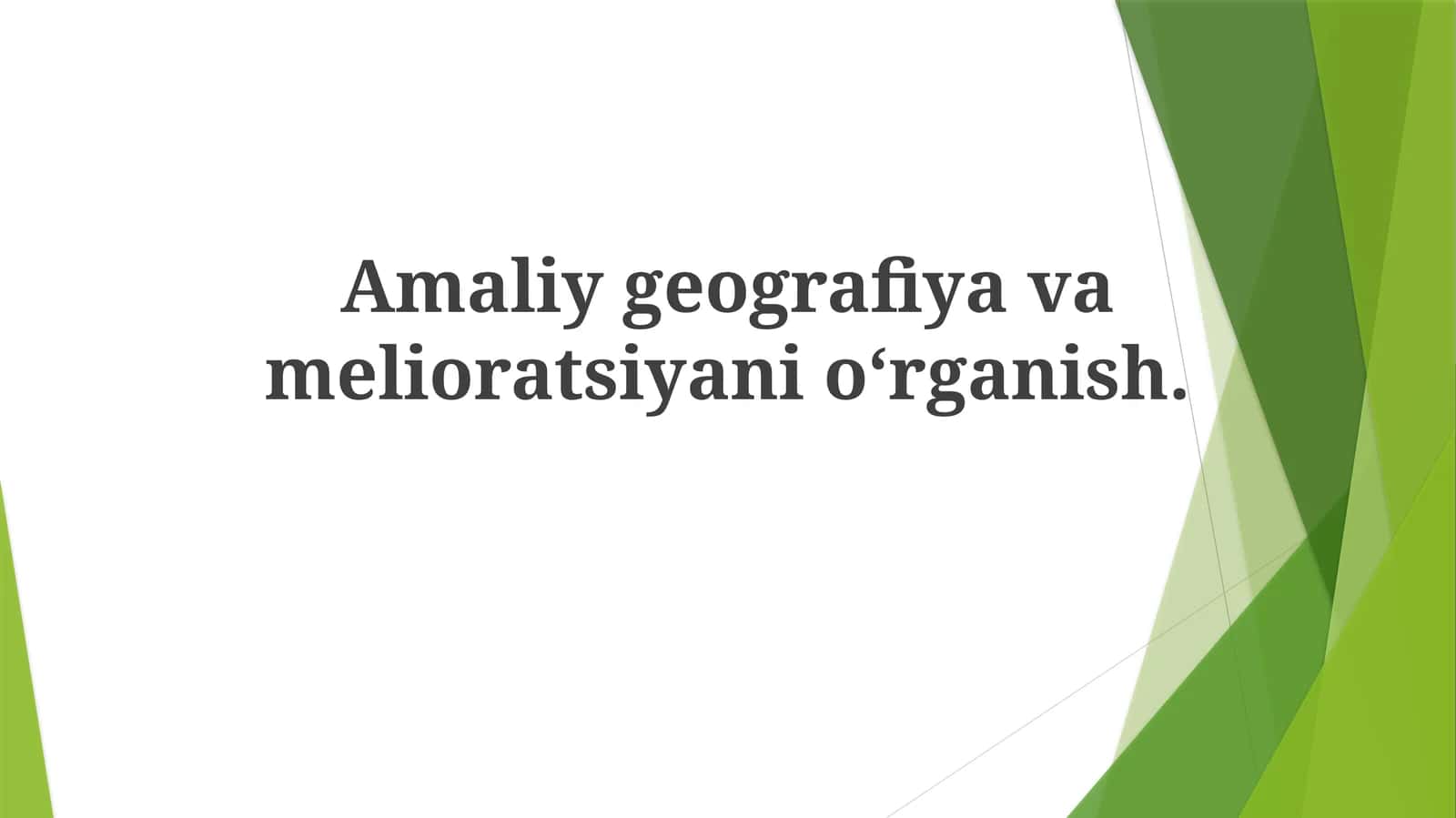 Amaliy Geografiya va Melioratsiya