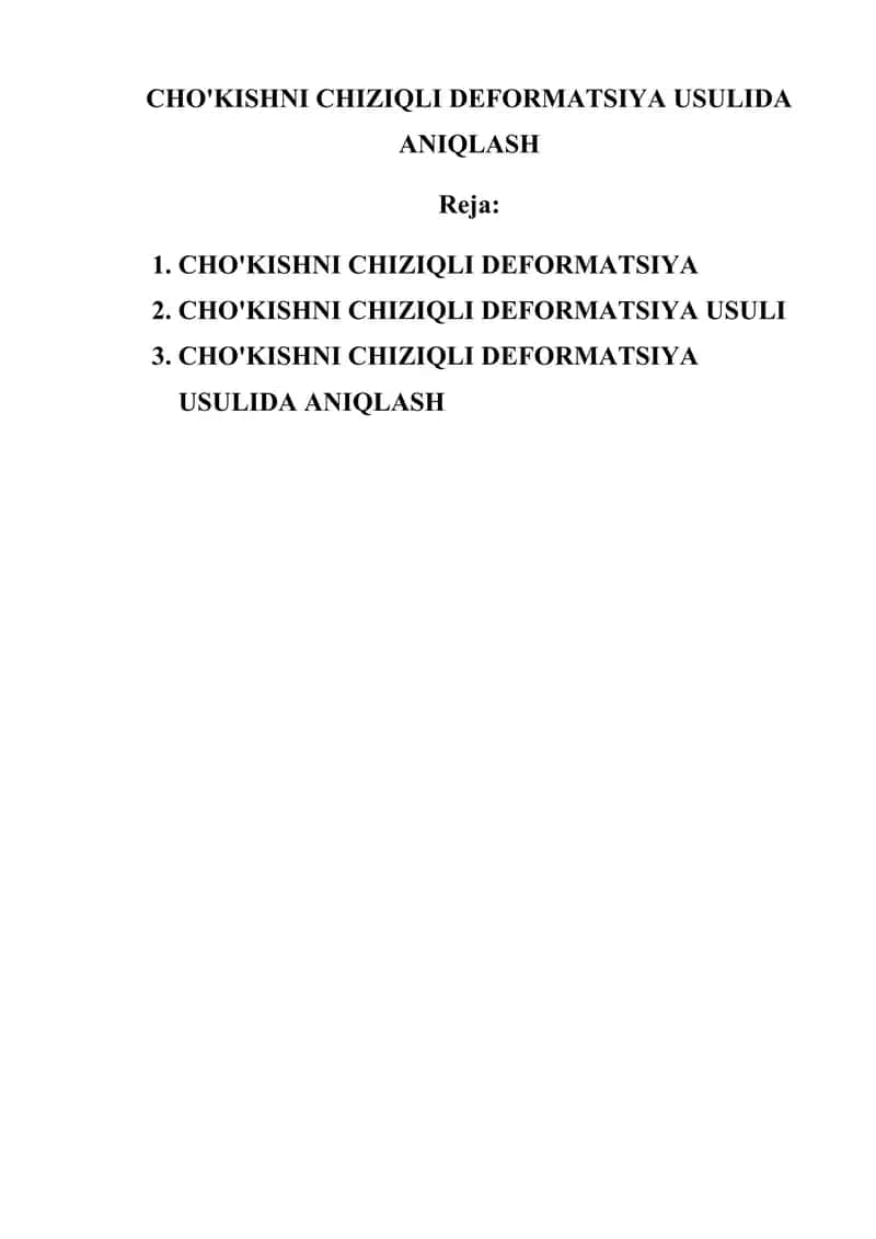 CHO'KISHNI CHIZIQLI DEFORMATSIYA USULIDA ANIQLASH