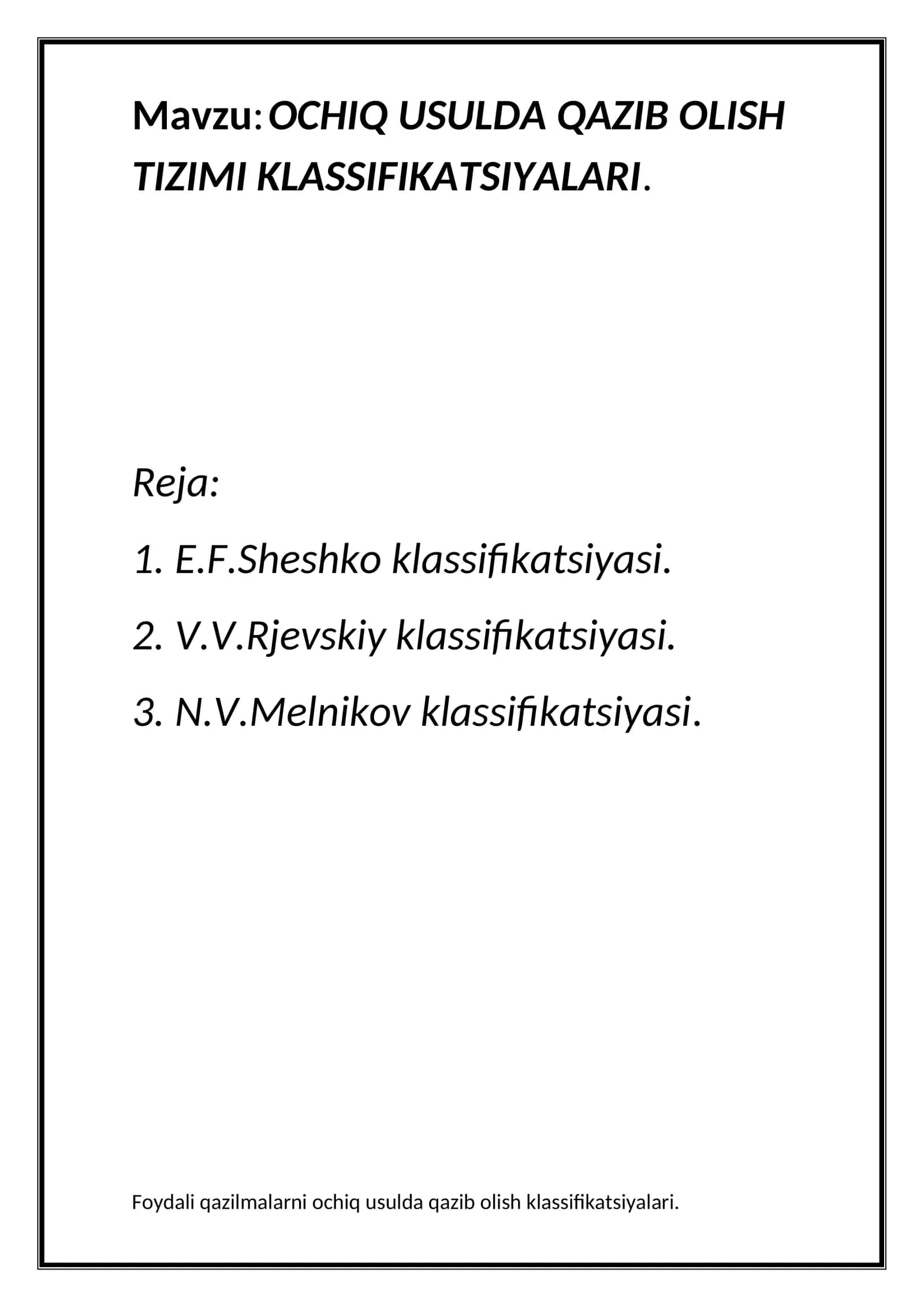 Ochiq usulda qazib olish tizimi klassifikatsiyalari