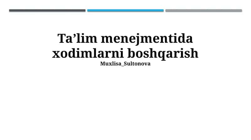 Ta’lim menejmentida xodimlarni boshqarishning nazariy asoslari