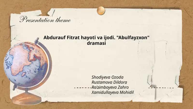 Abdurauf Fitrat hayoti va ijodi. "Abulfayzxon" dramasi