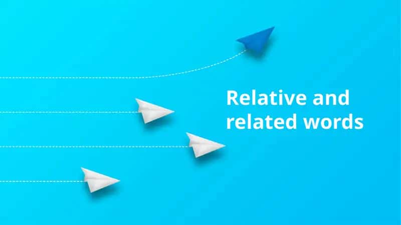 Relative and related words