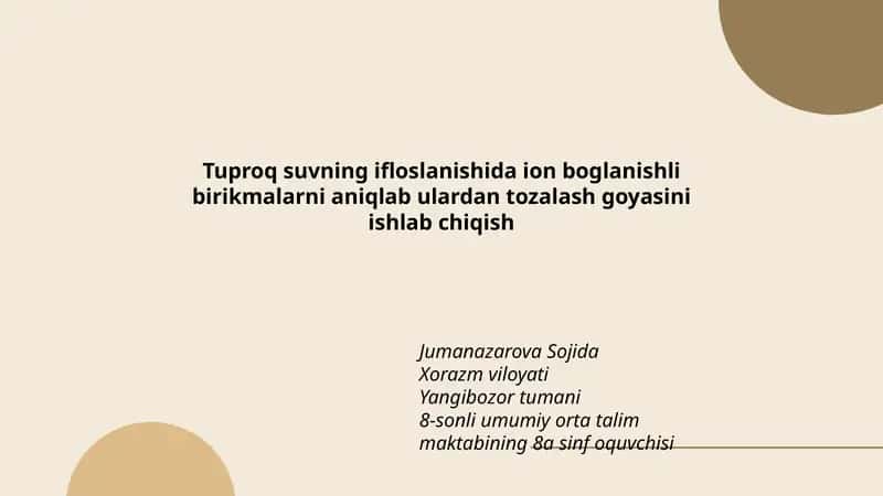 Tuproq suvning ifloslanishida ion boglanishli birikmalarni aniqlab ulardan tozalash goyasini ishlab chiqish