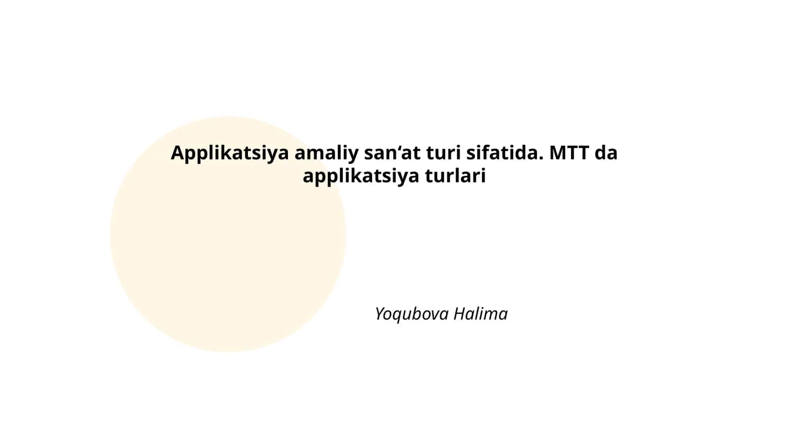 Applikatsiya amaliy san‘at turi sifatida. MTT da applikatsiya turlari