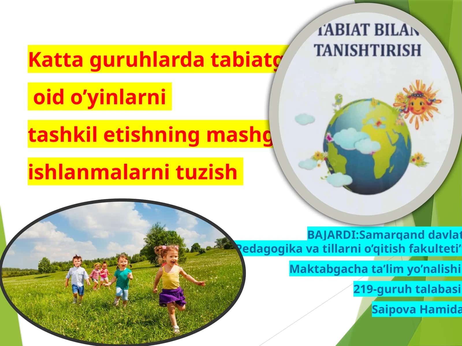 Kattaguruhlardagi tabiatga oid o'yinlarni tashkiletishning mashg'ulot ishlanmalari