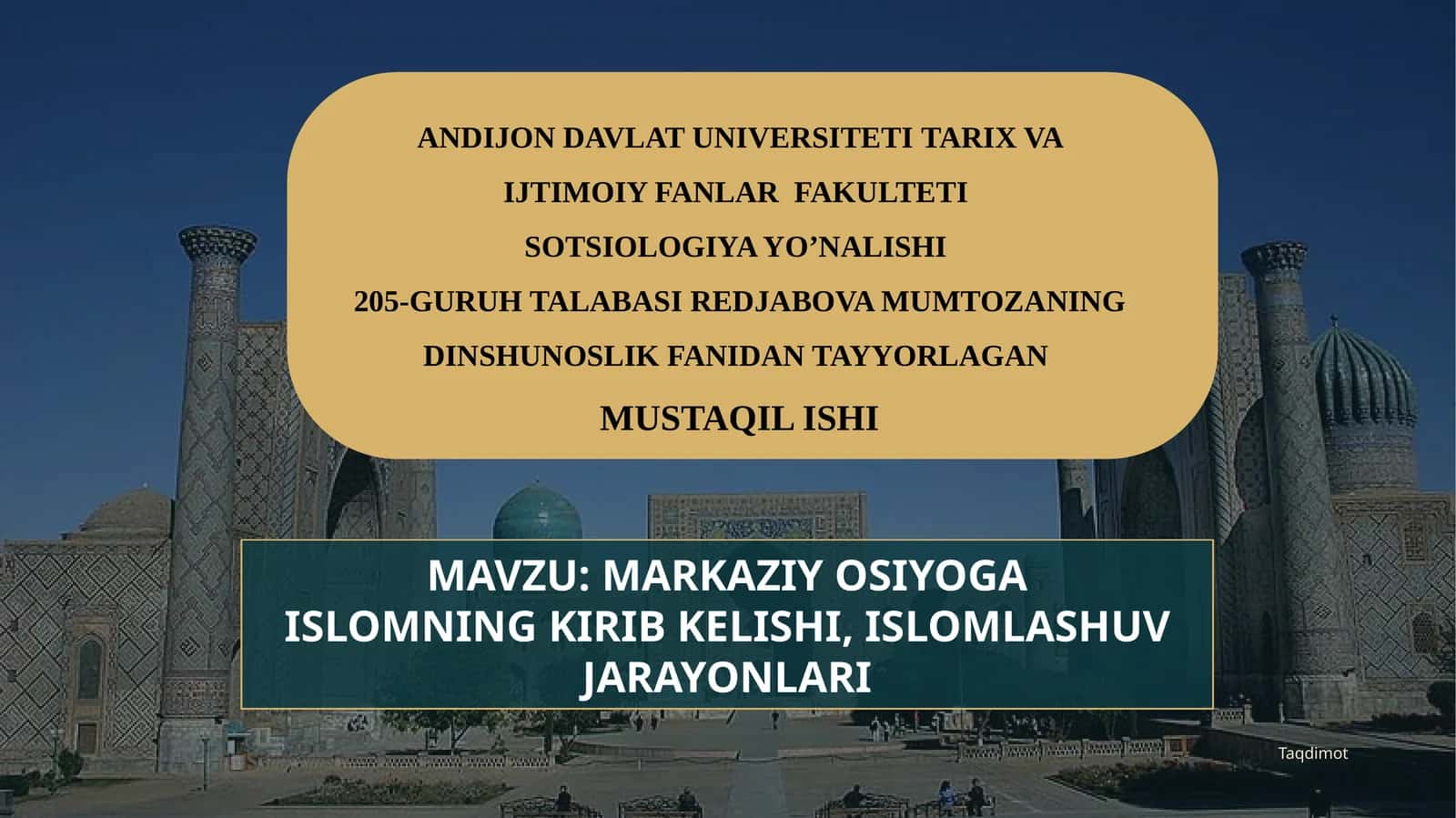 MARKAZIY OSIYOGA ISLOMNING KIRIB KELISHI, ISLOMLASHUV JARAYONLARI