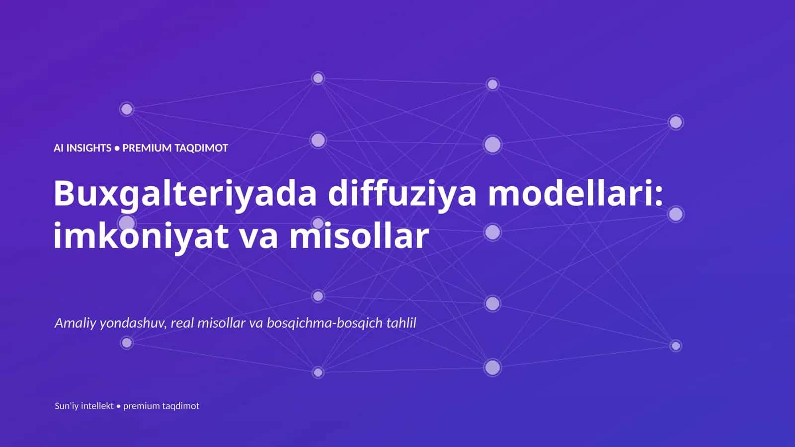 Buxgalteriyada diffuziya modellari: imkoniyat va misollar