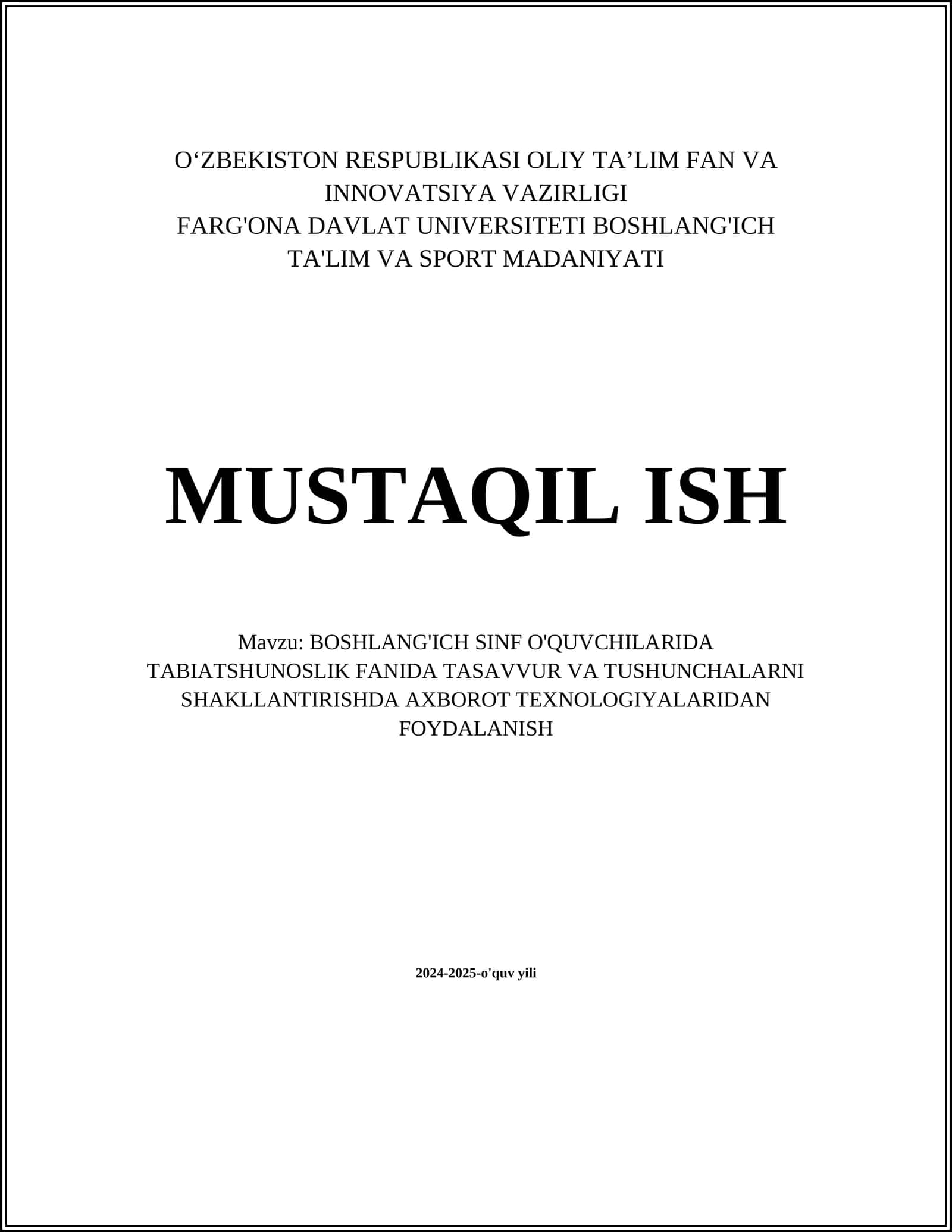 BOSHLANG'ICH SINF O'QUVCHILARIDA TABIATSHUNOSLIK FANIDA TASAVVUR VA TUSHUNCHALARNI SHAKLLANTIRISHDA AXBOROT TEXNOLOGIYALARIDAN FOYDALANISH