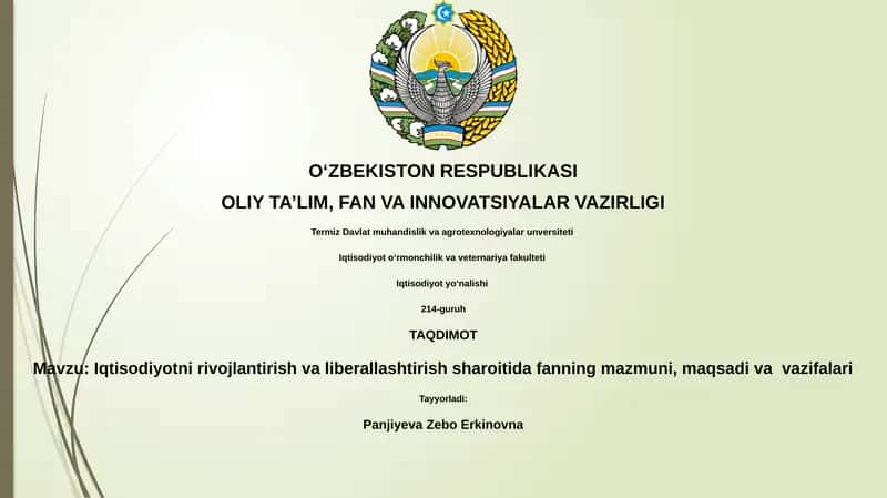 Iqtisodiyotni rivojlantirish va liberallashtirish sharoitida fanning mazmuni, maqsadi va vazifalari