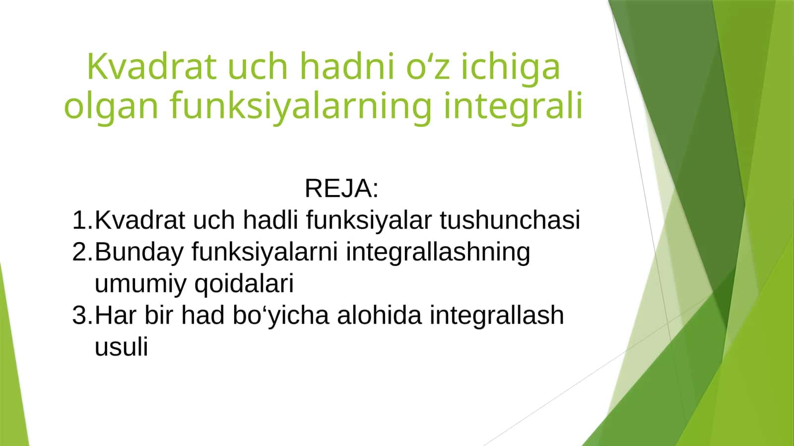 Kvadrat uch hadni o‘z ichiga olgan funksiyalarning integrali
