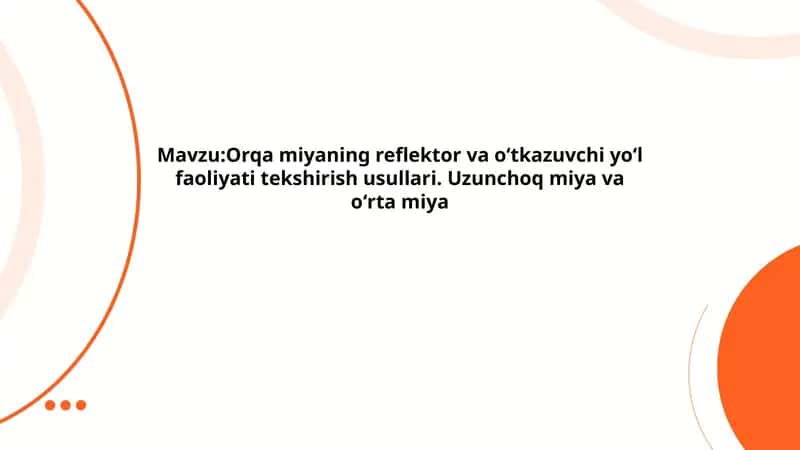 Orqamiyaning reflektor va oʻtkazuvchi yoʻl faoliyati tekshirish usullari