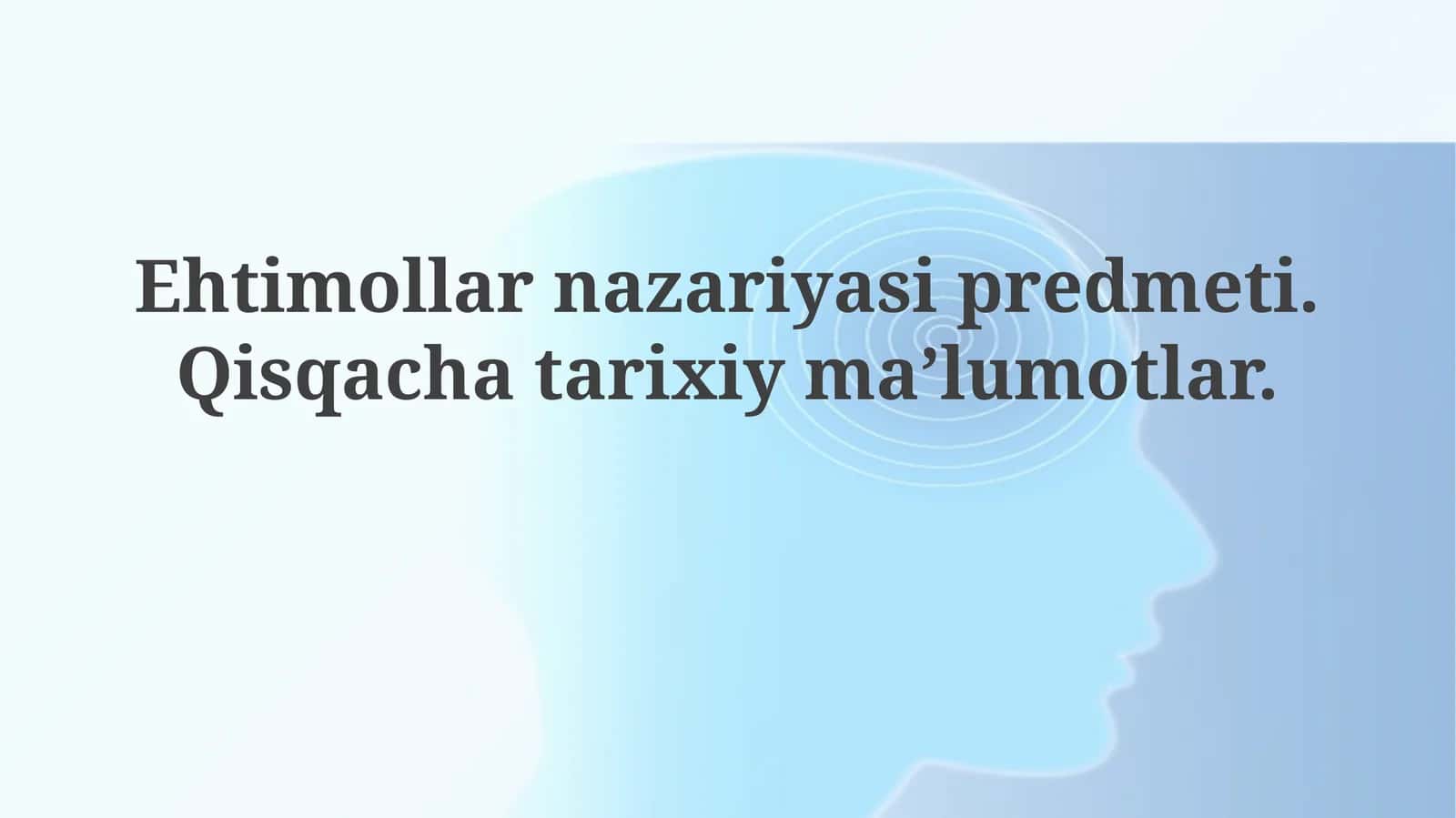 Ehtimollarnazariyasipredmeti.Qisqachatarixiyma’lumotlar
