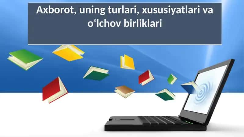 Axborot va ma‘lumottushunchalari