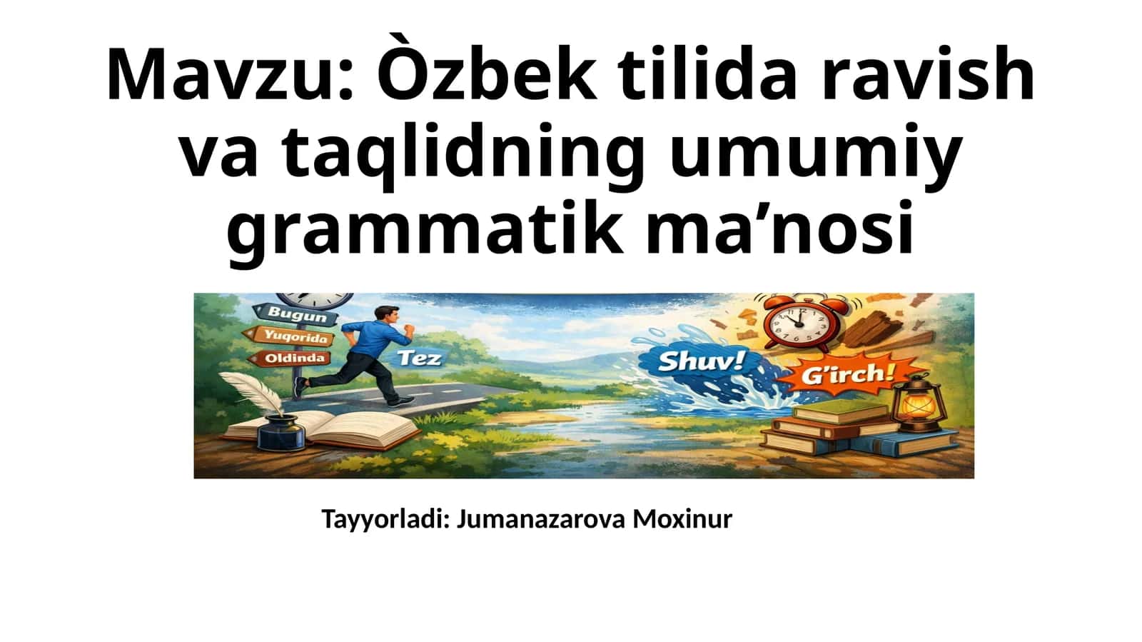 Òzbek tilida ravish va taqlidning umumiy grammatik ma’nosi