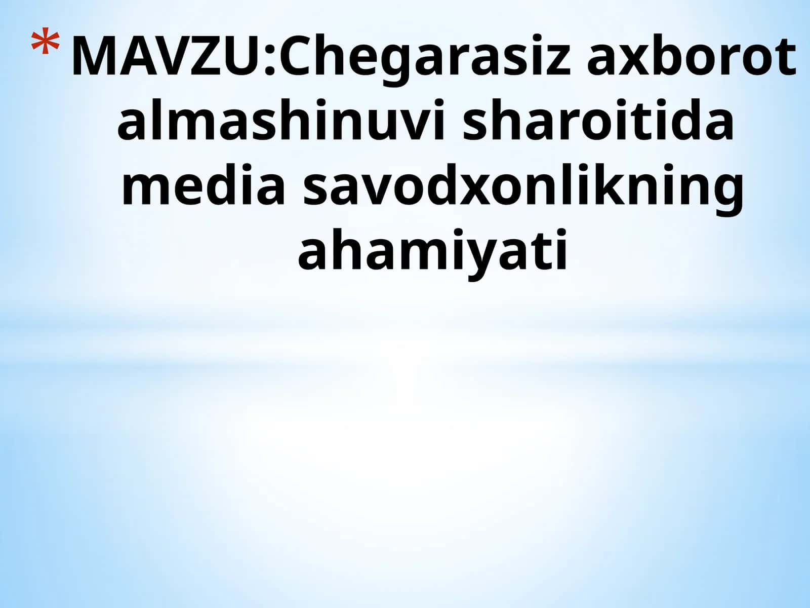 Chegarasiz axborot almashinuvi sharoitida media savodxonlikning ahamiyati