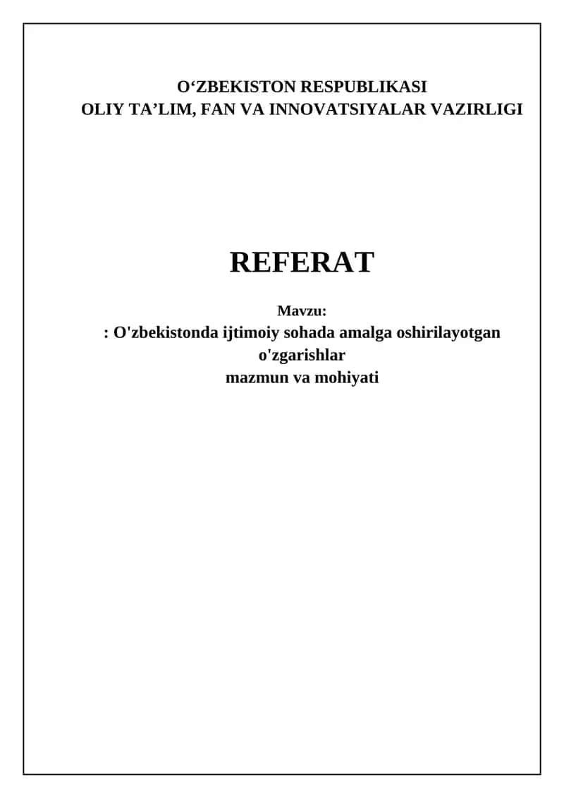O'zbekistonda ijtimoiy sohada amalga oshirilayotgan o'zgarishlar mazmun va mohiyati