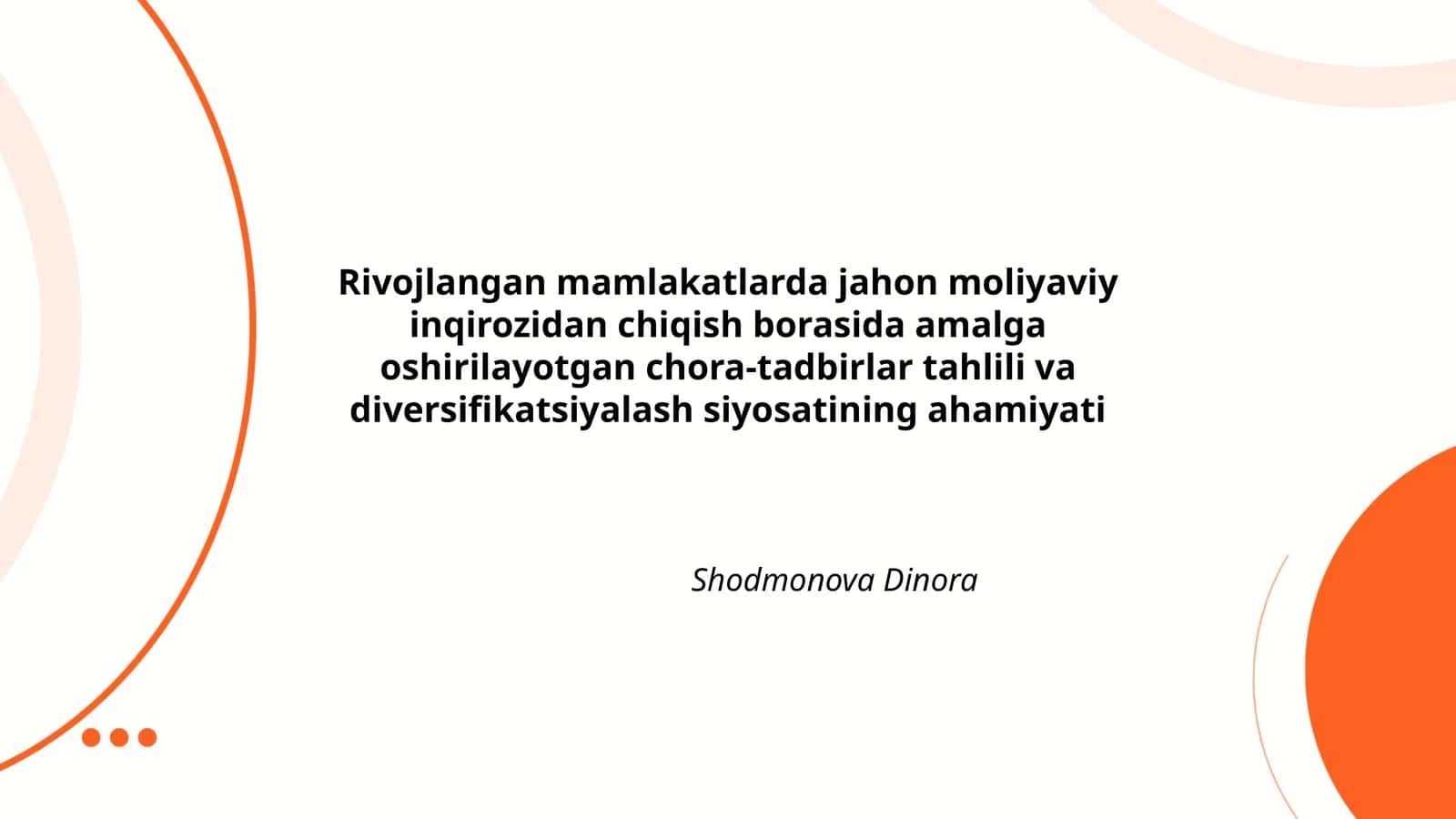 Rivojlangan mamlakatlarda jahon moliyaviy inqirozidan chiqish borasida amalga oshirilayotgan chora-tadbirlar tahlili va diversifikatsiyalash siyosatining ahamiyati