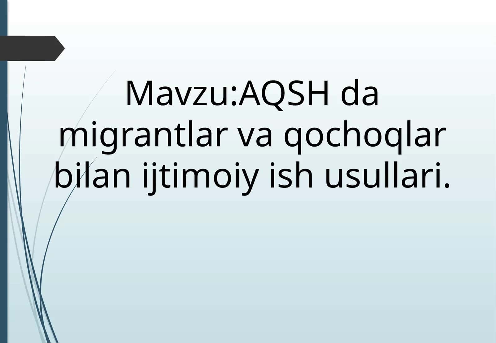 AQSH da migrantlar va qochoqlar bilan ijtimoiy ish usullari