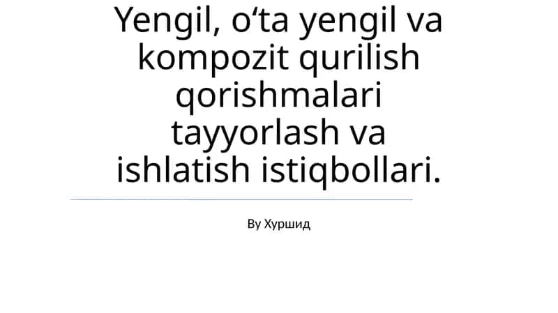 Yengil Beton va Kompozit Qurilish Aralashmalari