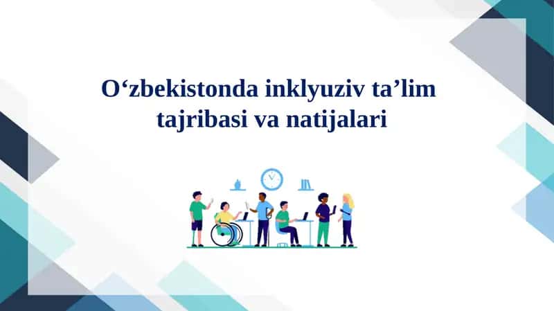 O‘zbekistonda inklyuziv ta’lim tajribasi va natijalari