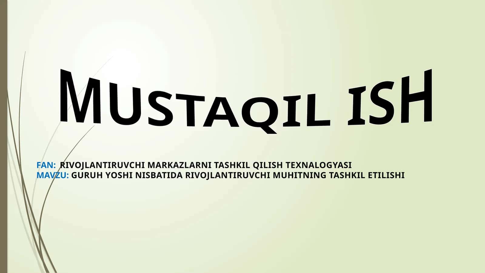 GURUH YOSHI NISBATIDA RIVOJLANTIRUVCHI MUHITNING TASHKIL ETILISHI