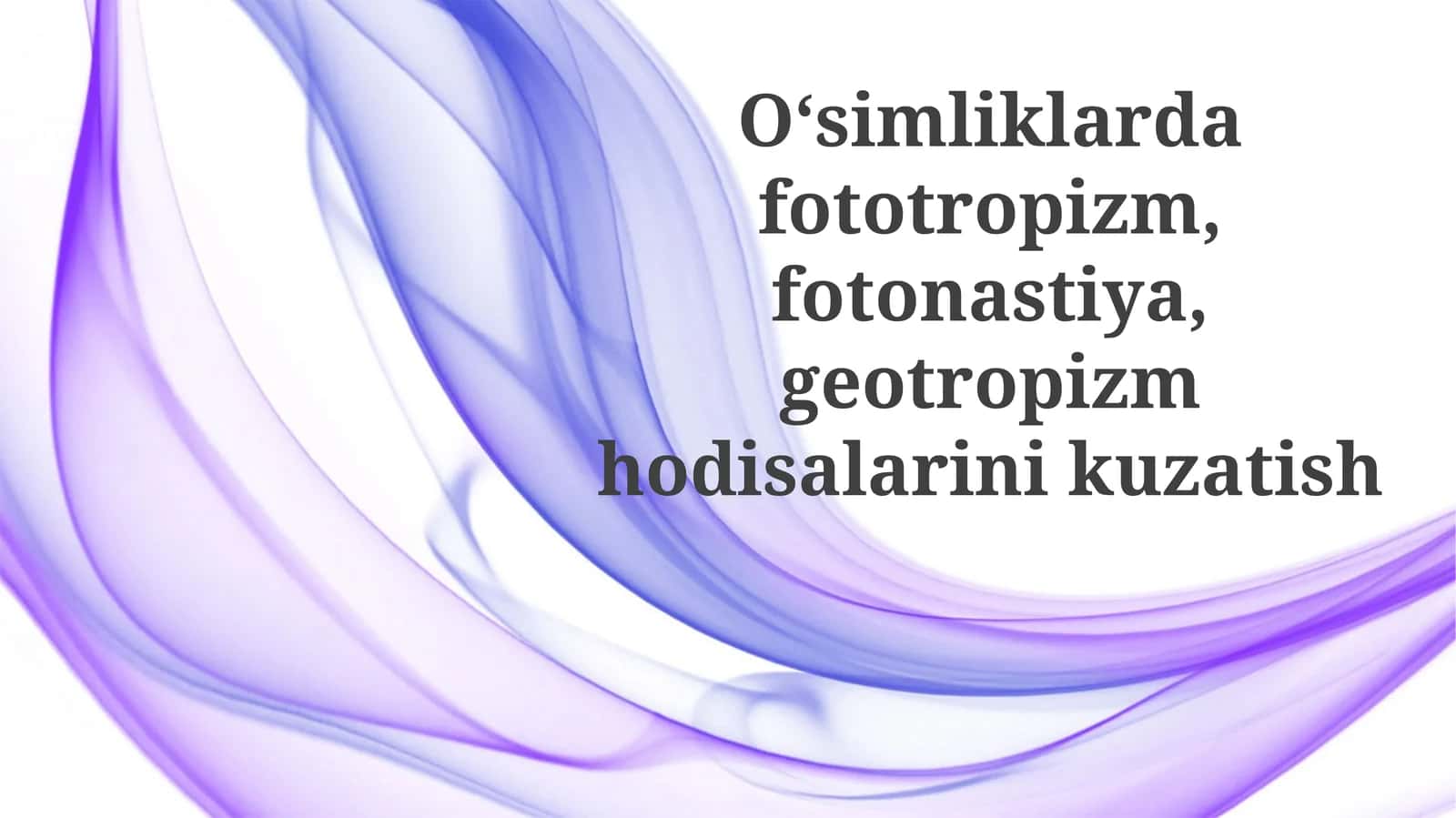Fototropizm, Fotonastiya va Geotropizm: Ta'rif va Mexanizmlar