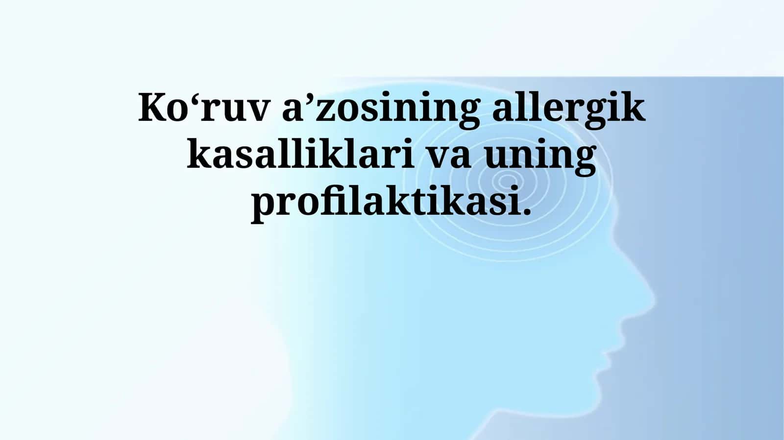 Koʻruv aʼzosining allergik kasalliklari va uning profilaktikasi