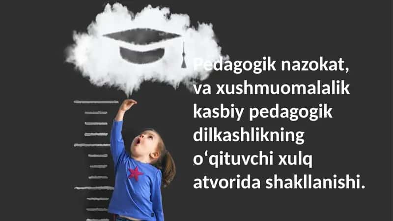 Pedagogik nazokat, va xushmuomalalik kasbiy pedagogik dilkashlik