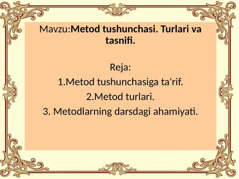 Metod tushunchasi. Turlari va tasnifi