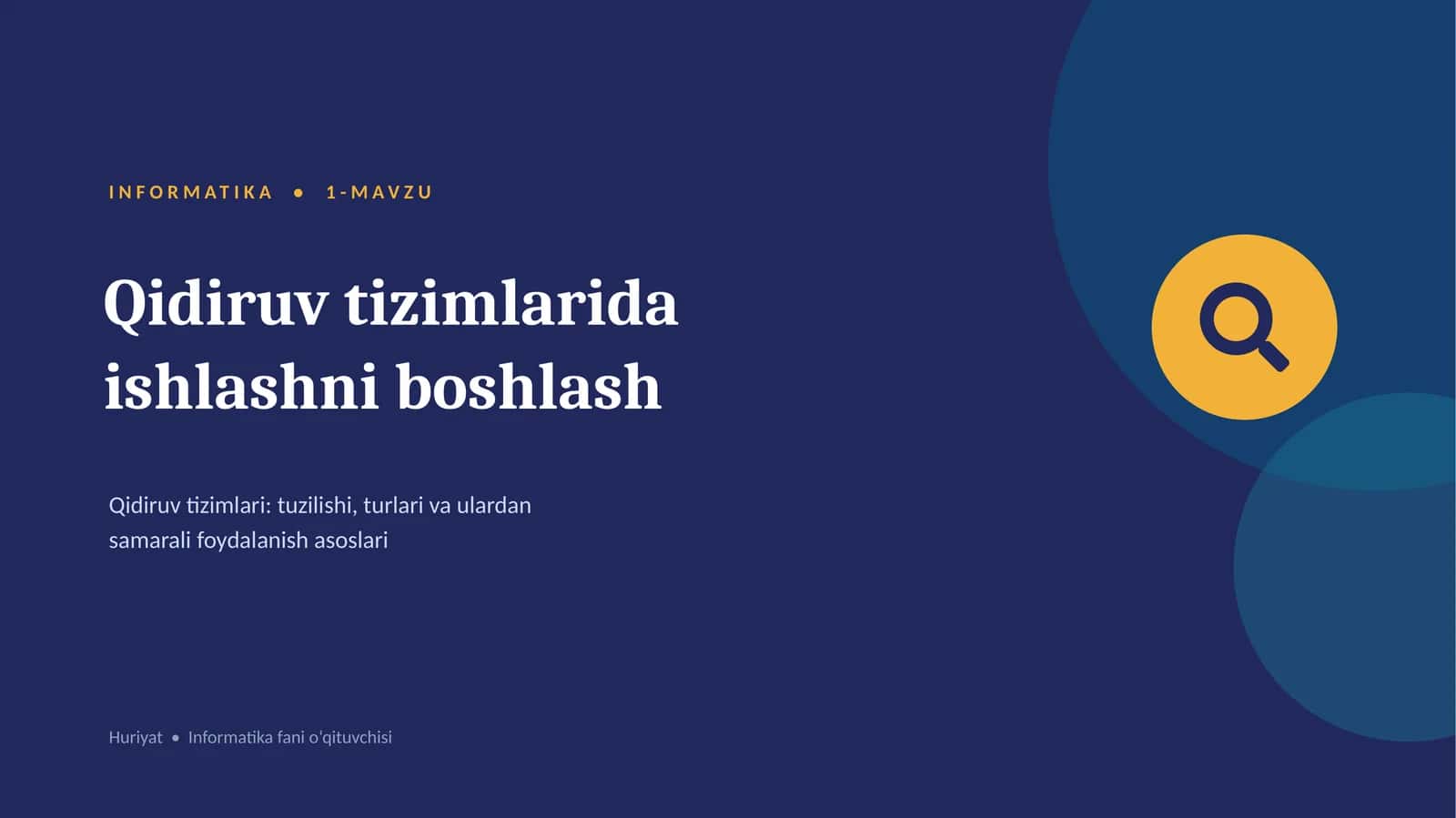 INFORMATIKA • Qidiruv tizimlarida ishlashni boshlash. Qidiruv tizimlari. 5-sinf