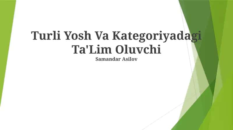 Turli Yosh Va Kategoriyadagi Ta'lim Oluvchi