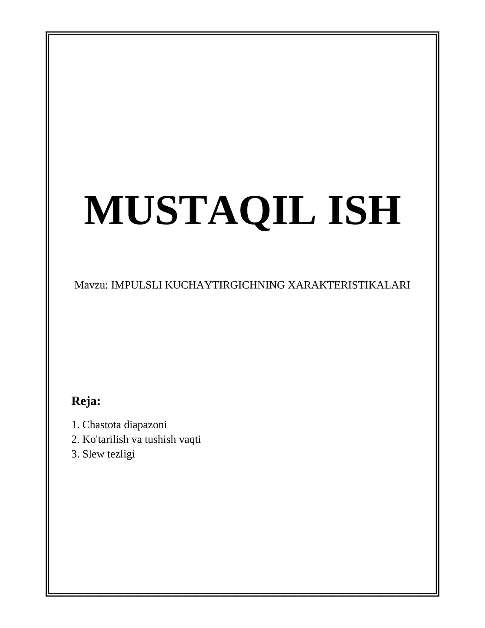 IMPULSLI KUCHAYTIRGICHNING XARAKTERISTIKALARI