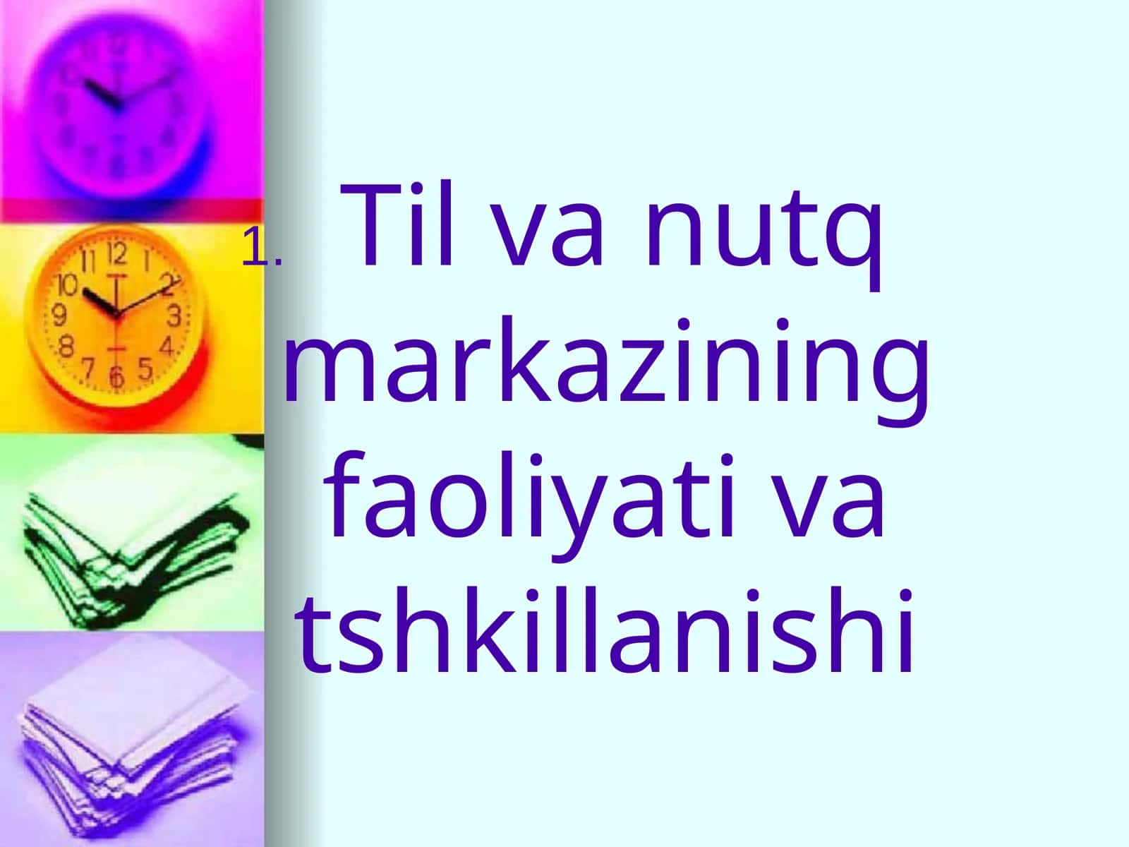 Til va nutq markazining faoliyati va tashkillanishi