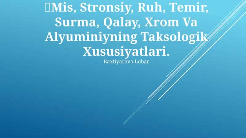Mis, Stronsiy, Ruh, Temir, Surma, Qalay, Xrom va Alyuminiyning Taksologik Xususiyatlari
