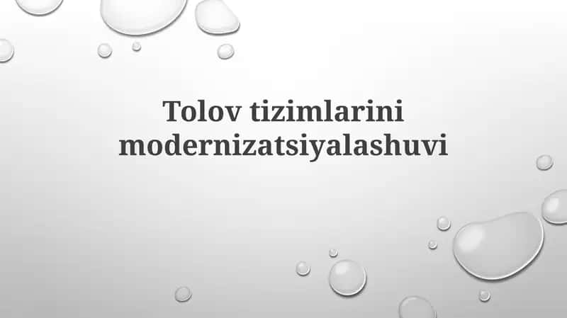 Tolovtizimlarinimodernizatsiyalashuvi
