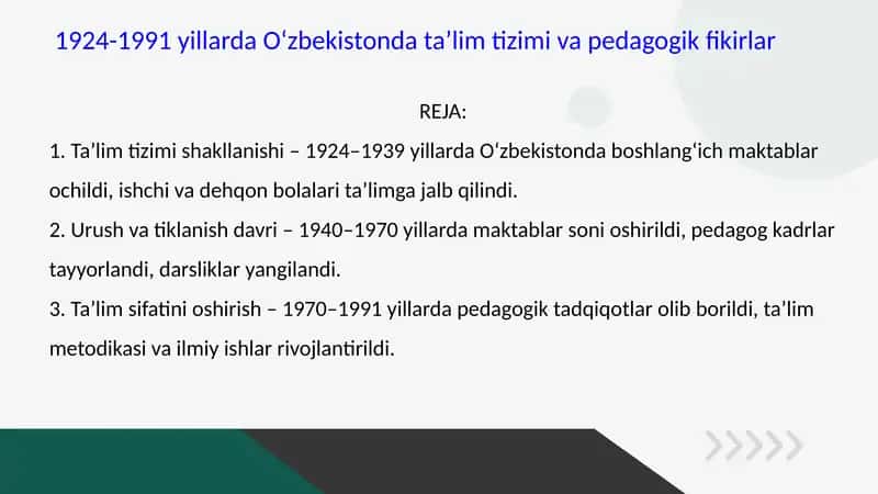 1924-1991 yillarda O‘zbekistonda ta’lim tizimi va pedagogik fikirlar