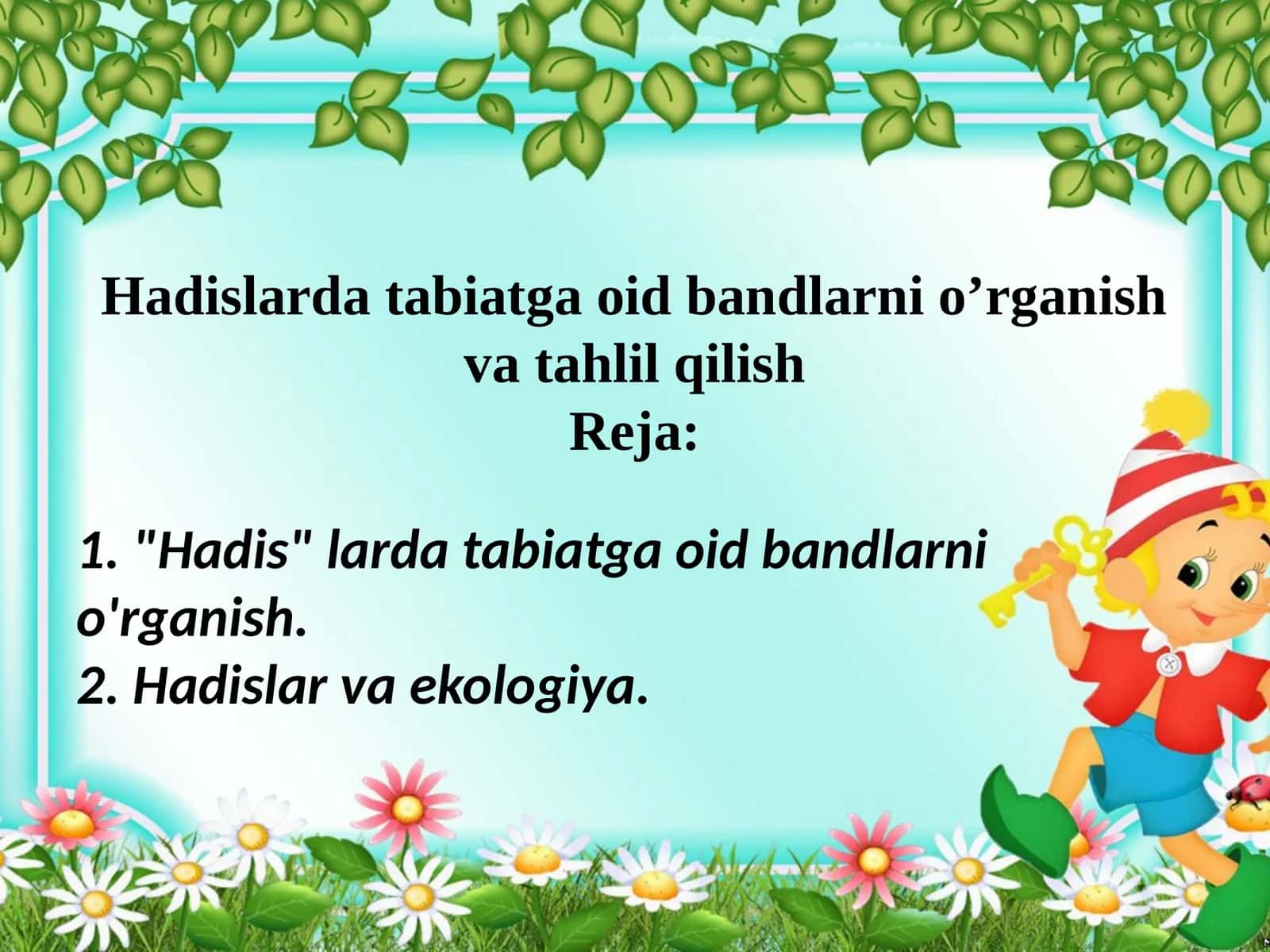 Hadislarda tabiatga oid bandlarni o’rganish va tahlil qilish